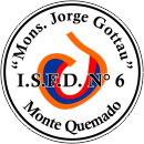 I.S.F.D. N° 6 "Monseñor Jorge Gottau"